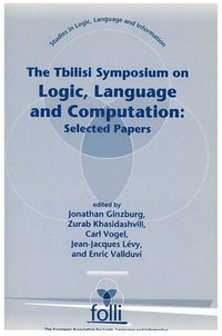 bokomslag The Tbilisi Symposium on Logic, Language and Computation: Selected Papers