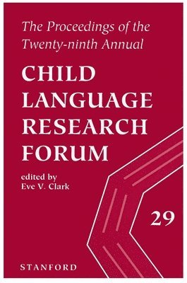 bokomslag The Proceedings of the 29th Annual Child Language Research Forum