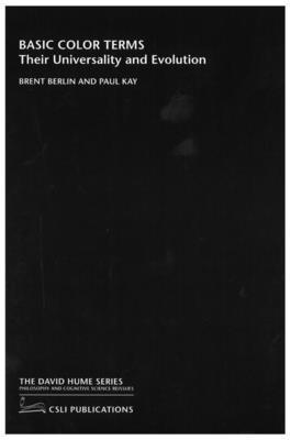 Brent Berlin, Paul Kay - Basic Color Terms: Their Universality and Evolution, Häftad