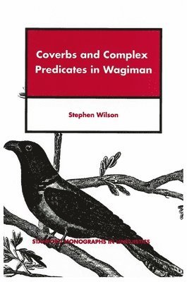 Coverbs and Complex Predicates in Wagiman 1