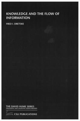 Fred I. Dretske - Knowledge and the Flow of Information, Häftad