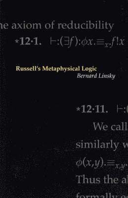 Russell's Metaphysical Logic 1