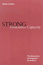 Philip H. Miller, Philip H Miller - Strong Generative Capacity: The Semantics of Linguistic Formalism, Inbunden