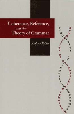 bokomslag Coherence, Reference, and the Theory of Grammar