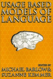 Usage-Based Models of Language