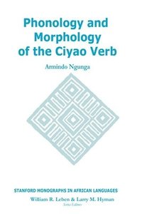 bokomslag Phonology and Morphology of the Ciyao Verb