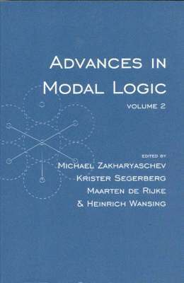Michael Zakharyaschev, Krister Segerberg, Maarten de Rijke, Heinrich Wansing - Advances in Modal Logic, Volume 2, Häftad