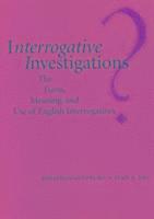 Interrogative Investigations 1