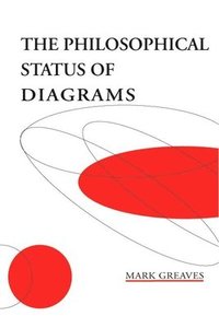 bokomslag The Philosophical Status of Diagrams