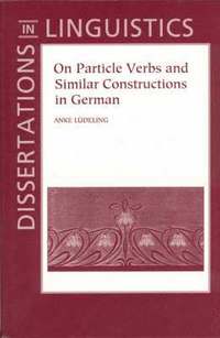bokomslag On Particle Verbs and Similar Constructions in German