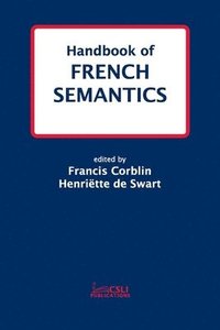 bokomslag Handbook of French Semantics