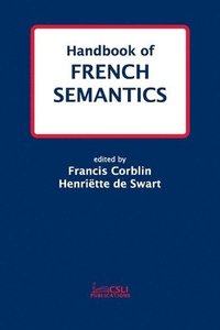 bokomslag Handbook of French Semantics