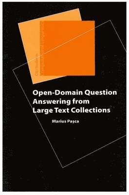 bokomslag Open-Domain Question Answering from Large Text Collections