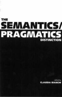 bokomslag Semantics/Pragmatics Distinction