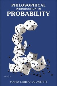 bokomslag A Philosophical Introduction to Probability