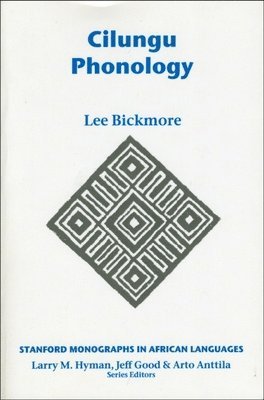 Lee Bickmore - Cilungu Phonology, Häftad