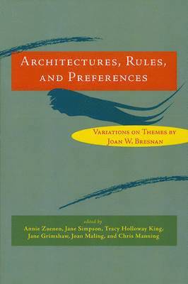 Architectures, Rules, and Preferences 1