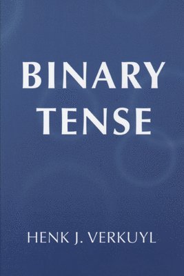 bokomslag Binary Tense