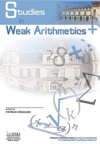 bokomslag Studies in Weak Arithmetics