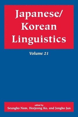 Japanese/Korean Linguistics, Volume 21 1