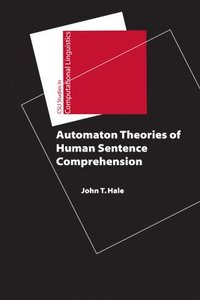 bokomslag Automaton Theories of Human Sentence Comprehension