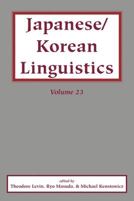 Theodore Levin, Ryo Masuda, Michael Kenstowicz - Japanese/Korean Linguistics, Vol. 23, Häftad