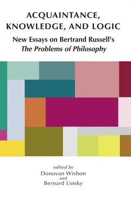 Donovan Wishon, Bernard Linsky - Acquaintance, Knowledge, and Logic, Häftad