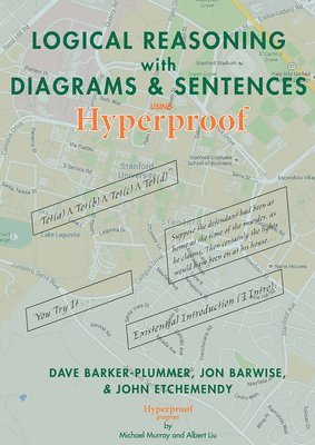 David Barker-Plummer, Jon Barwise, John Etchemendy - Logical Reasoning with Diagrams and Sentences, Häftad