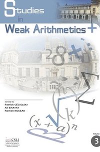 bokomslag Studies in Weak Arithmetics