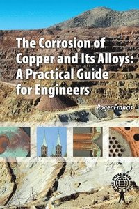 bokomslag The Corrosion of Copper and its Alloys