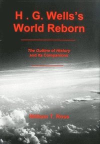 bokomslag H.G. Wells'S World Reborn