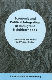 bokomslag Economic and Political Integration in Immigrant Neighborhoods