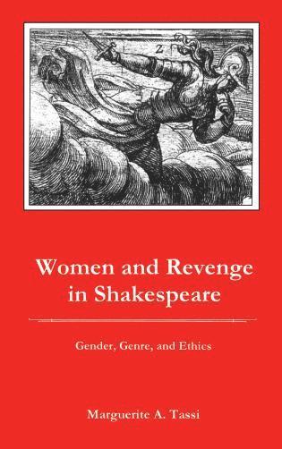 bokomslag Women and Revenge in Shakespeare