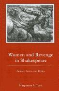 Women and Revenge in Shakespeare 1