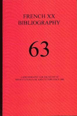 A Bibliography for the Study of French Literature and Culture Since 1885