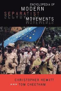 bokomslag Encyclopedia of Modern Separatist Movements