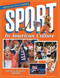 bokomslag Sport in American Culture