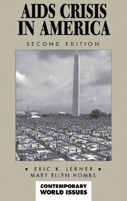 Eric K. Lerner, Mary Ellen Hombs - AIDS Crisis In America, Inbunden