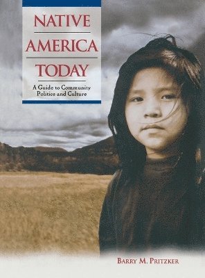Barry M. Pritzker - Native America Today, Inbunden