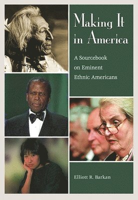 Elliott Robert Barkan - Making It in America, Inbunden