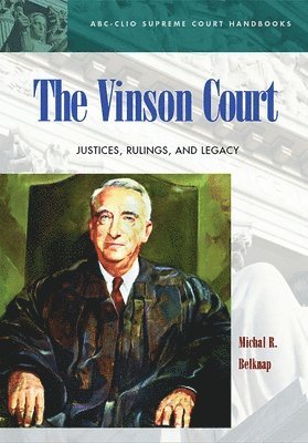 Michal R. Belknap - Vinson Court, Inbunden