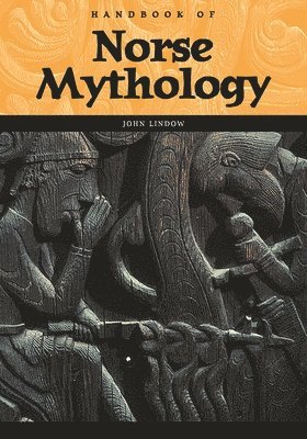 John Lindow - Handbook of Norse Mythology, Inbunden