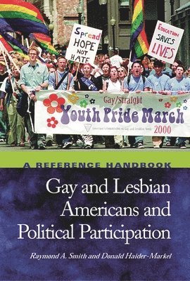 Raymond A. Smith, Donald P. Haider-Markel - Gay and Lesbian Americans and Political Participation, Inbunden