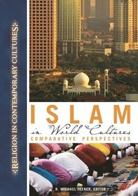 bokomslag Islam in World Cultures