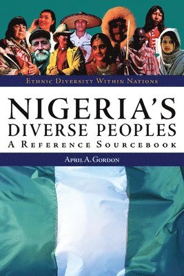 April A. Gordon, Elliott Barkin, Elliott Robert Barkan - Nigeria's Diverse Peoples, Inbunden