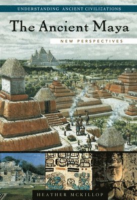Heather McKillop, Heather Irene McKillop - Ancient Maya, Inbunden