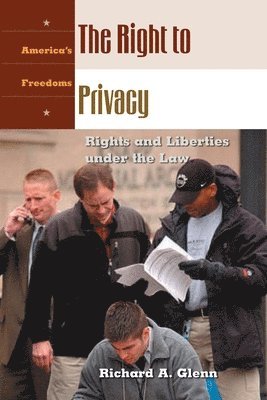 Richard A. Glenn, Jr. Stephenson, Donald Grier, Donald Grier Jr. Stephenson - Right to Privacy, Inbunden