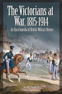 bokomslag The Victorians at War, 1815-1914