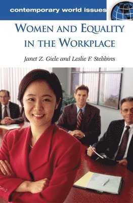 Janet Zollinger Giele, Leslie Stebbins - Women and Equality in the Workplace, Inbunden