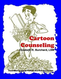 bokomslag Cartoon Counseling: Therapist's Edition: Healthy Relationships for Individuals, Couples, and Families